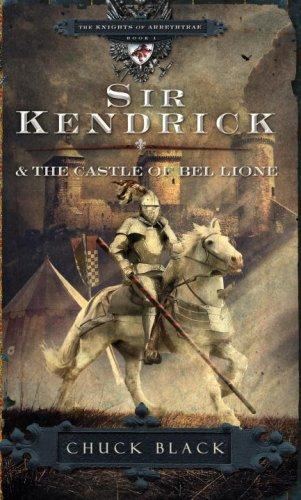 Sir Kendrick And The Castle Of Bel Lione Chuck Black