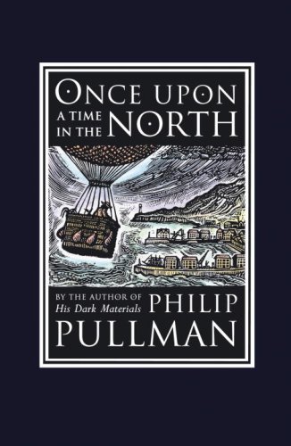 Once Upon A Time In The North Philip Pullman Pullman Philip