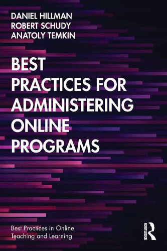 Best Practices For Administering Online Programs 1st Edition Daniel Hillman