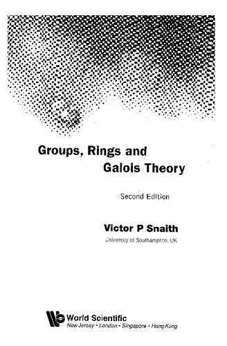 Groups Rings And Galois Theory 2nd Revised Ed Victor P Snaith