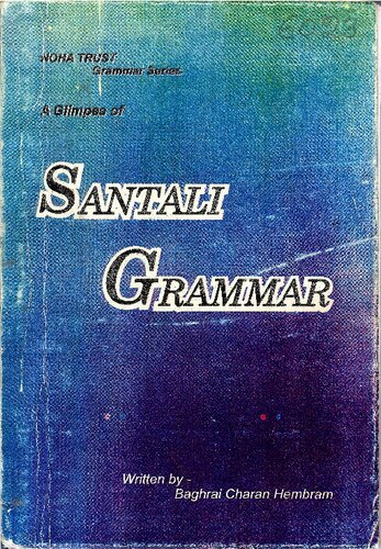 A Glimpes Of Santali Grammar Baghrai Charan Hembram