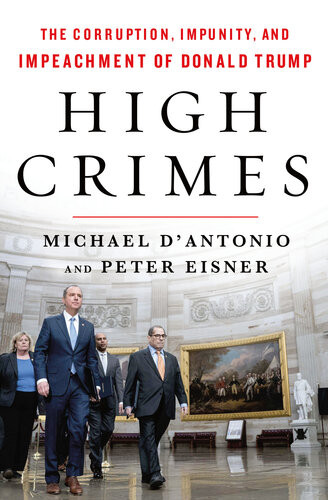 High Crimes The Corruption Impunity And Impeachment Of Donald Trump Michael Dantonio