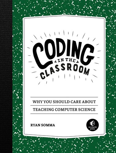 Coding In The Classroom Ryan Somma