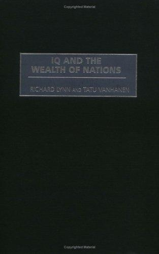 Iq And The Wealth Of Nations Lynn Richard Vanhanen Tatu