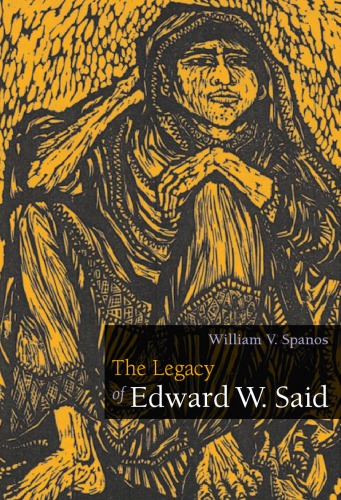 The Legacy Of Edward W Said William V Spanos