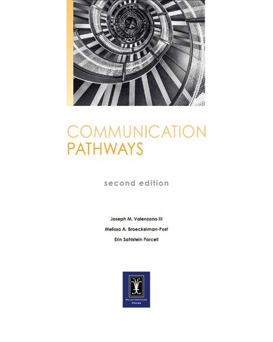 Communication Pathways 2nd Edition Joseph M Valenzano Iii Melissa A Broeckelmanpost