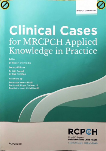 Clinical Cases For Mrcpch Applied Knowledge In Practice 2016 Robert Dinwiddie