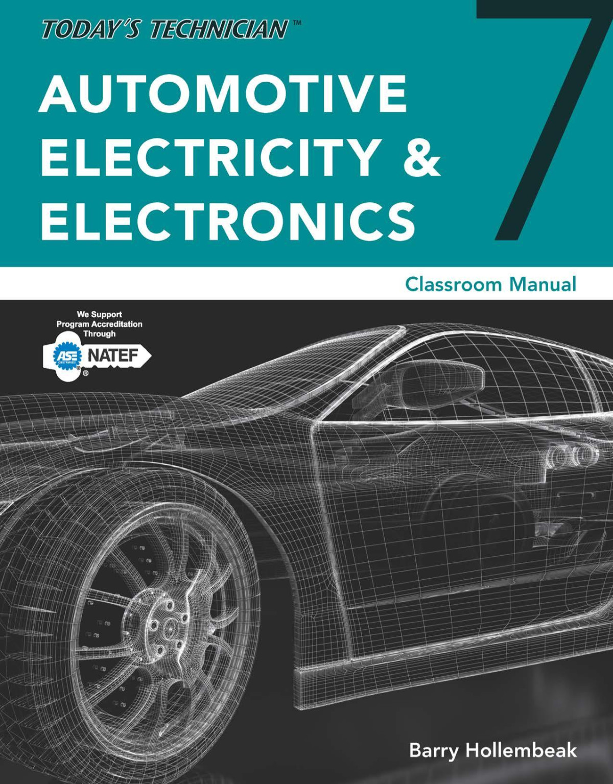Todays Technician Automotive Electricity And Electronics Classroom And Shop Manual Pack Spiral Bound Version 7th Edition Barry Hollembeak