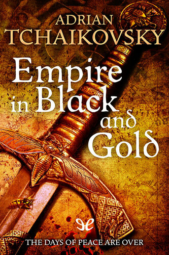 Empire In Black And Gold Adrian Tchaikovsky