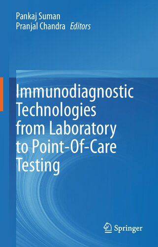 Immunodiagnostic Technologies From Laboratory To Pointofcare Testing 1st Edition Pankaj Suman
