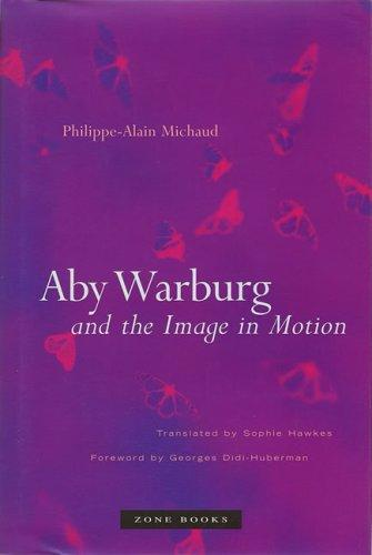 Aby Warburg And The Image In Motion Philippealain Michaud