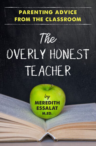 The Overly Honest Teacher Meredith Essalat