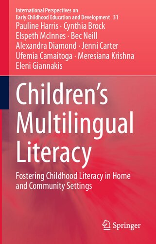 Childrens Multilingual Literacy Fostering Childhood Literacy In Home And Community Settings 1st Edition Pauline Harris