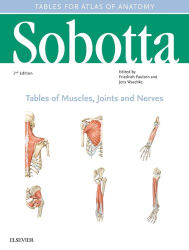 Sobotta Tables Of Muscles Joints And Nerves Englishlatin Tables To 16th Ed Of The Sobotta Atlas 2nd Edition Friedrich Paulsen