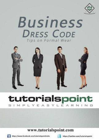 Business Dress Code Tips On Formal Wear Tutorials Point