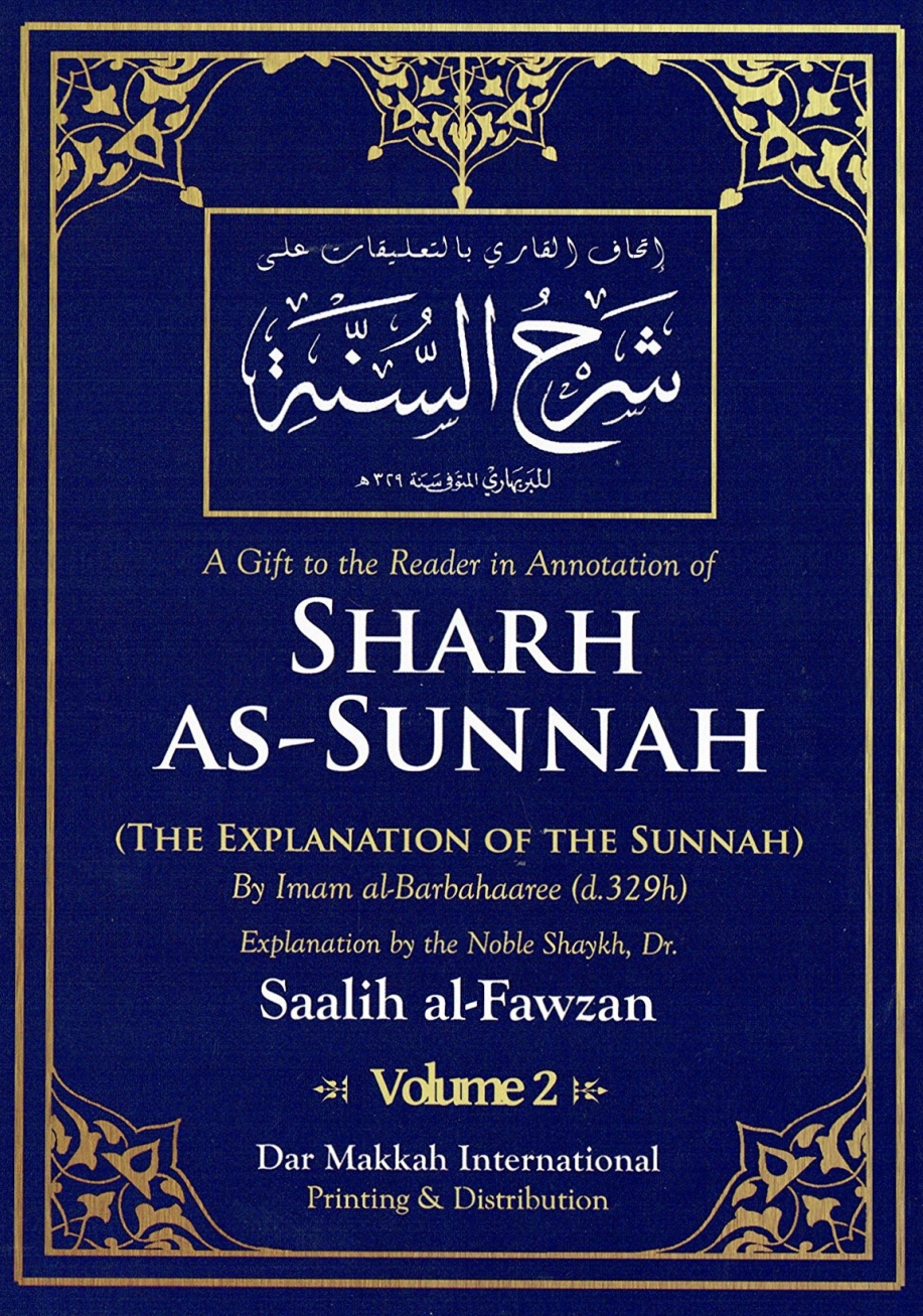A Gift To The Reader In Annotation Of Sharh Assunnah Volume 2 Of 2 Shaykh Saalih Alfawzan