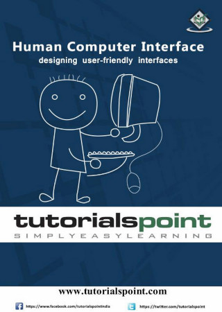 Human Computer Interface Designing Userfriendly Interfaces Tutorials Point