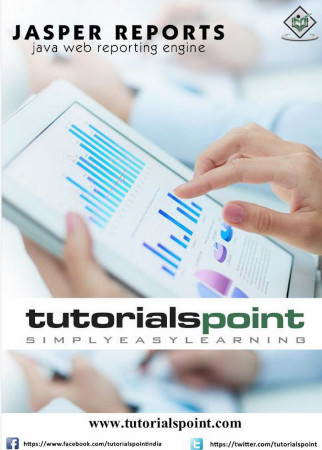 Jasper Reports Java Web Reporting Engine Tutorials Point