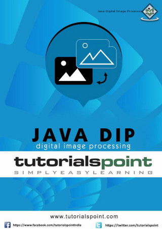 Java Dip Digital Image Processing Tutorials Point