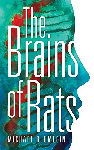The Brains Of Rats Valancourt 20th Century Classics 1st Edition Michael Blumlein