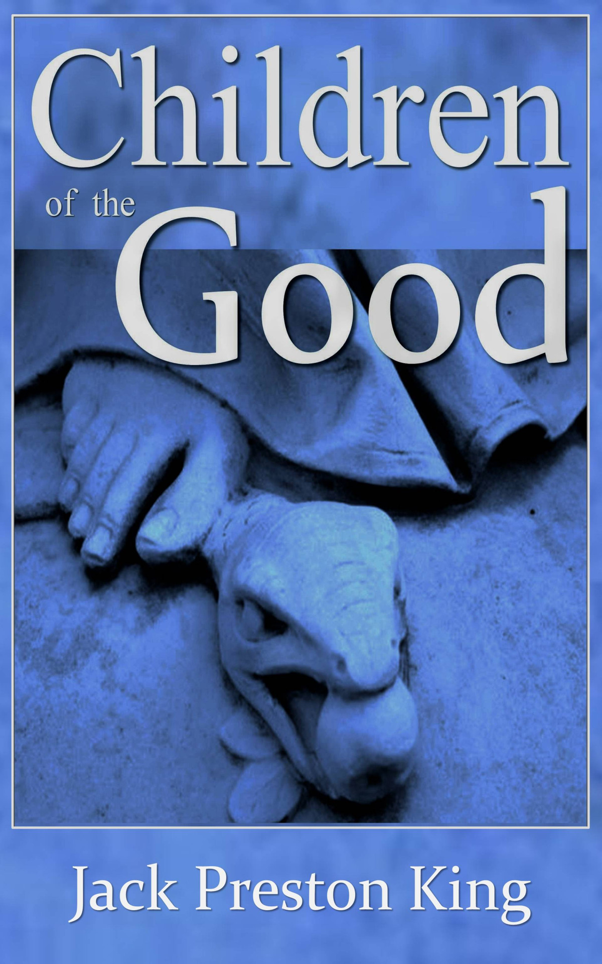 Children Of The Good Jack Preston King