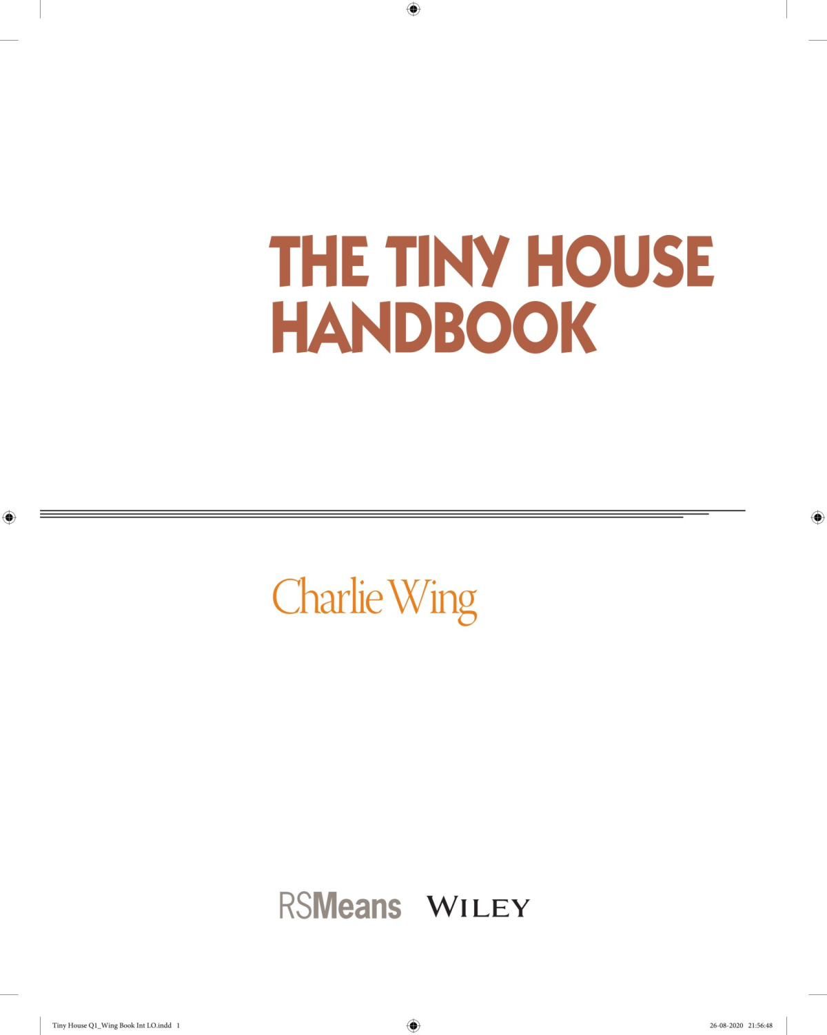 The Tiny House Handbook 1st Edition Charlie Wing