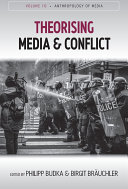 Theorising Media And Conflict 1st Edition Philipp Budka Birgit Bruchler