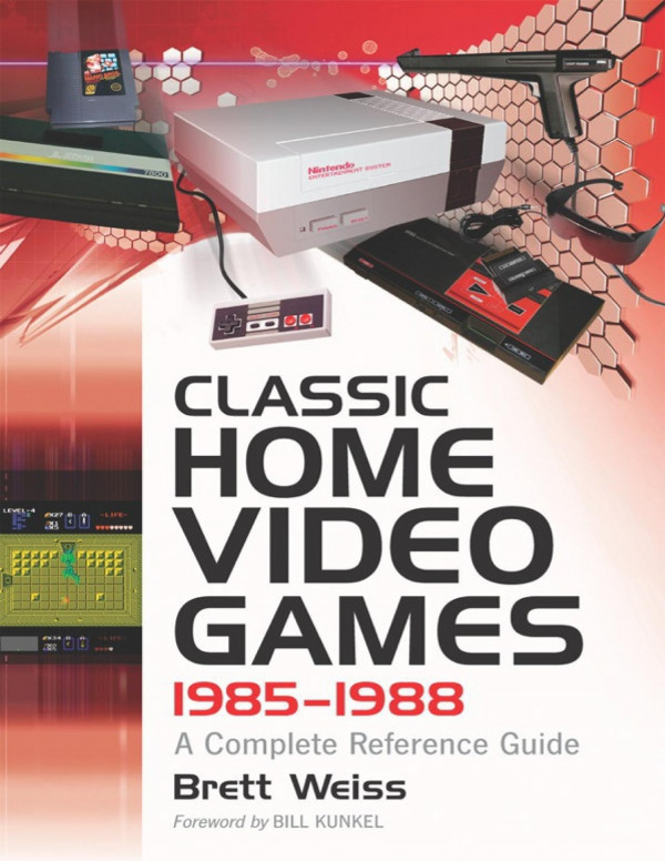 Classic Home Video Games 19851988 Brett Weiss