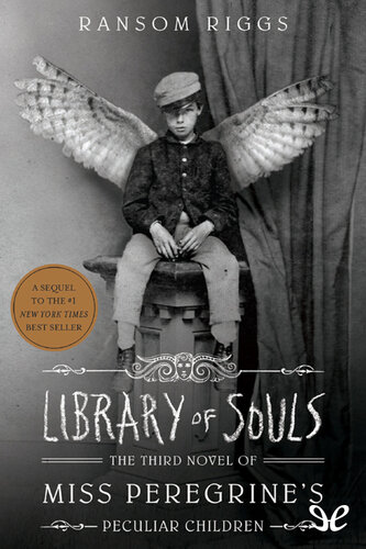 Library Of Souls Ransom Riggs
