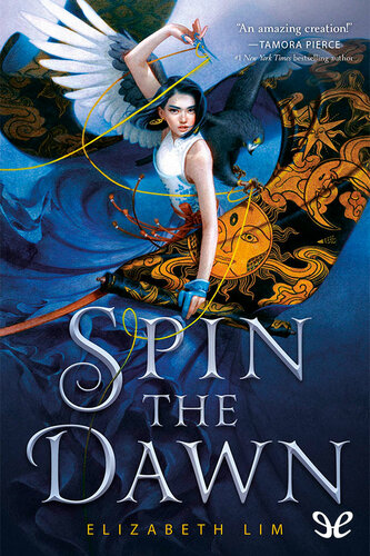 Spin The Dawn Elizabeth Lim