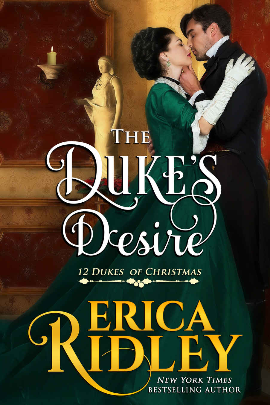 The Dukes Desire 12 Dukes Of Christmas 8 Ridley Erica
