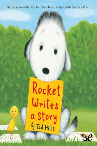 Rocket Writes A Story Tad Hills