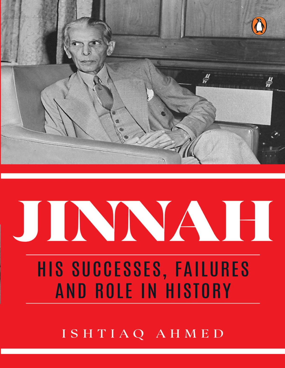 Jinnah His Successes Failures And Role In History Ishtiaq Ahmed