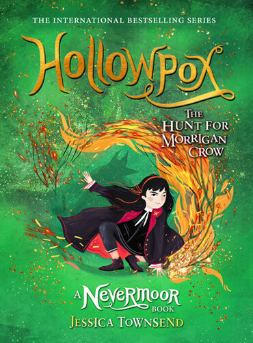 Hollowpox The Hunt For Morrigan Crow Jessica Townsend