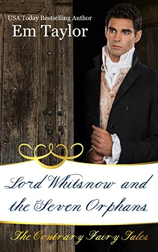 Contrary Fairy Tales 04 Lord Whitsnow And The Seven Orphans Em Taylor Taylor