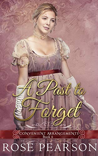 Convenient Arrangements 05 A Past To Forget Rose Pearson Pearson