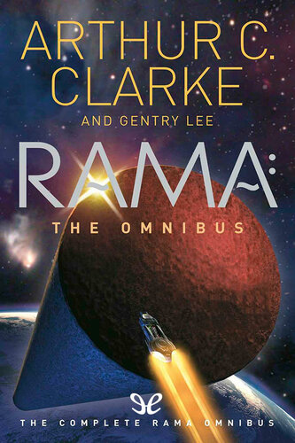 The Complete Rama Omnibus Arthur C Clarke Gentry Lee