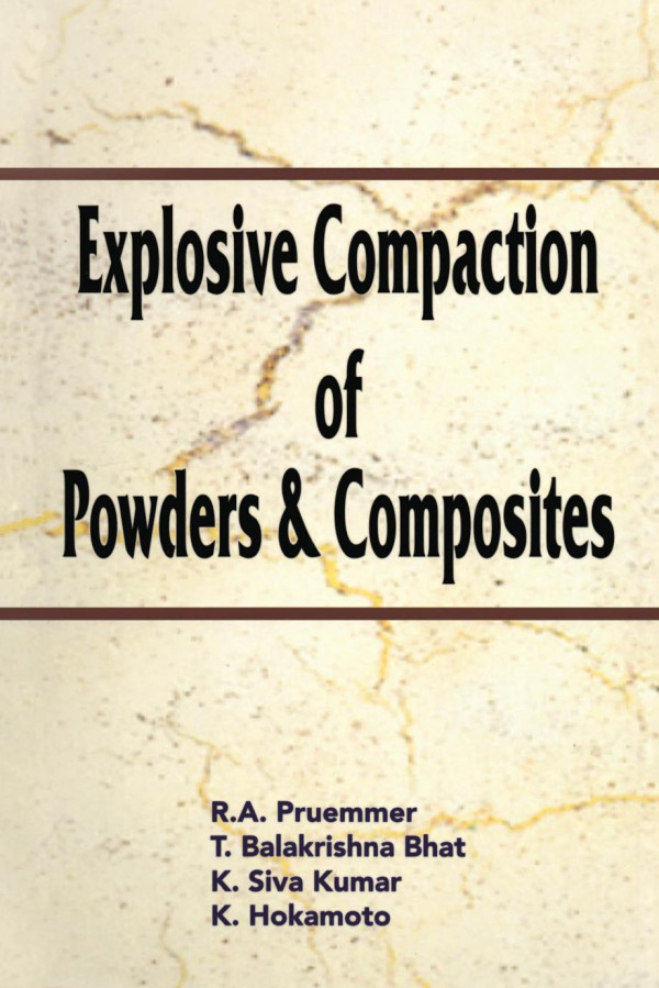 Explosive Compaction Of Powders And Composites 1st Edition R Prummer Author