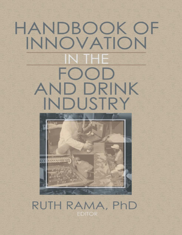 Handbook Of Innovation In The Food And Drink Industry 1st Edition Ruth Rama Editor