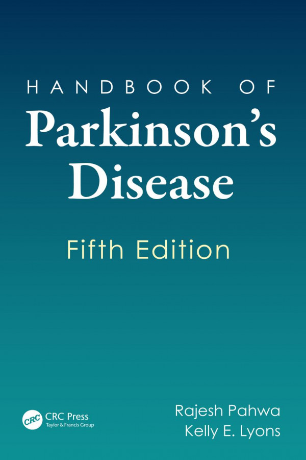 Handbook Of Parkinsons Disease 5th Edition Rajesh Pahwa Editor Kelly E Lyons Phd Editor