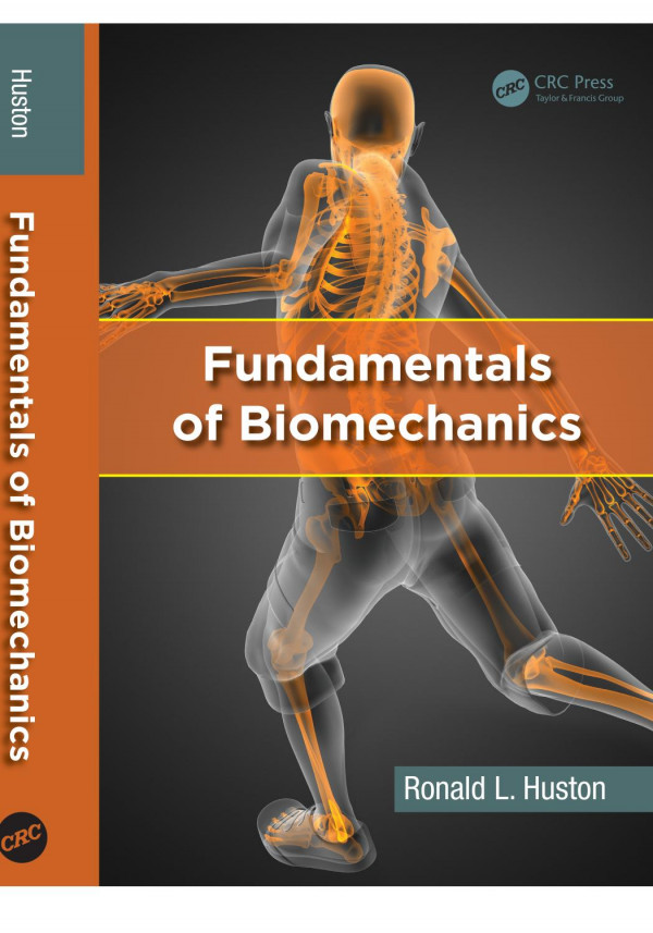 Fundamentals Of Biomechanics 1st Edition Ronald L Huston Author