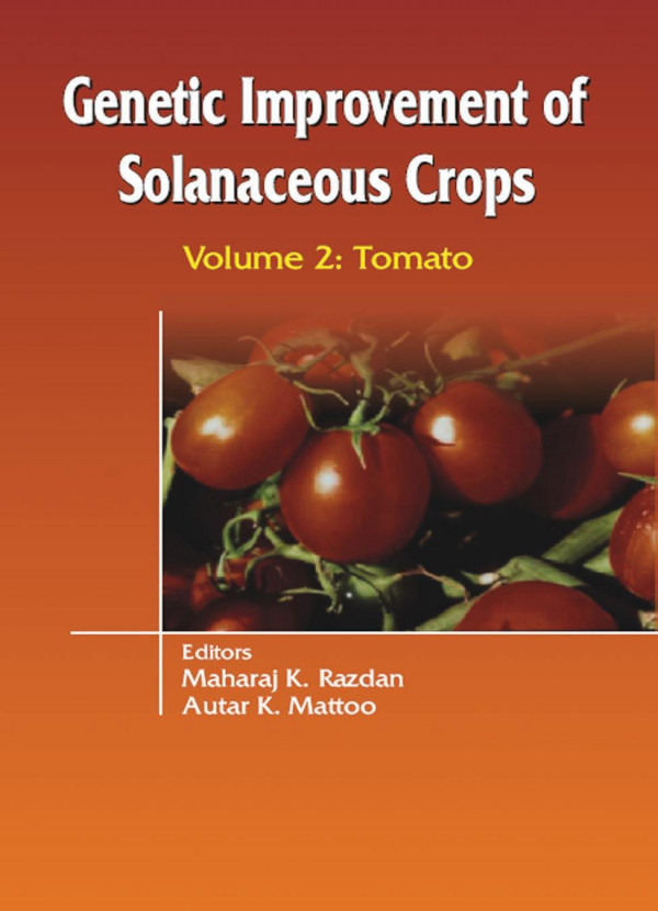 Genetic Improvement Of Solanaceous Crops Volume 2 Tomato 1st Edition M K Razdan Editor