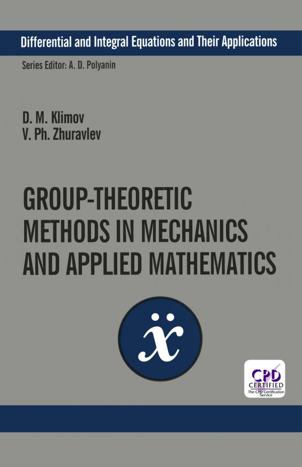 Grouptheoretic Methods In Mechanics And Applied Mathematics 1st Edition Dm Klimov Author