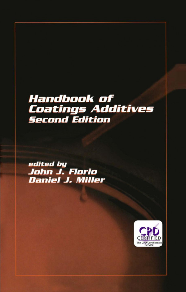 Handbook Of Coating Additives 2nd Edition John J Florio Editor Daniel J Miller Editor