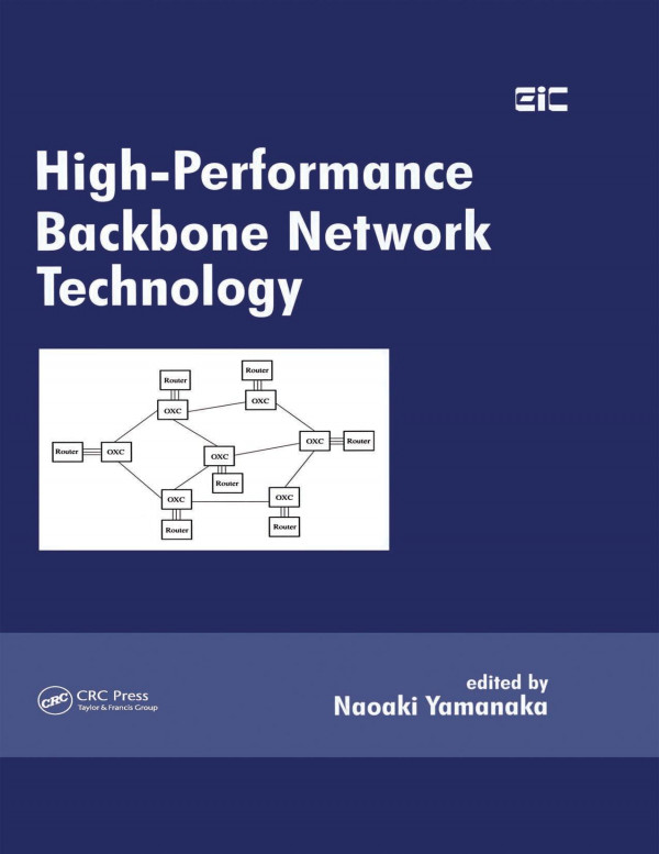 Highperformance Backbone Network Technology 1st Edition Naoaki Yamanaka Editor