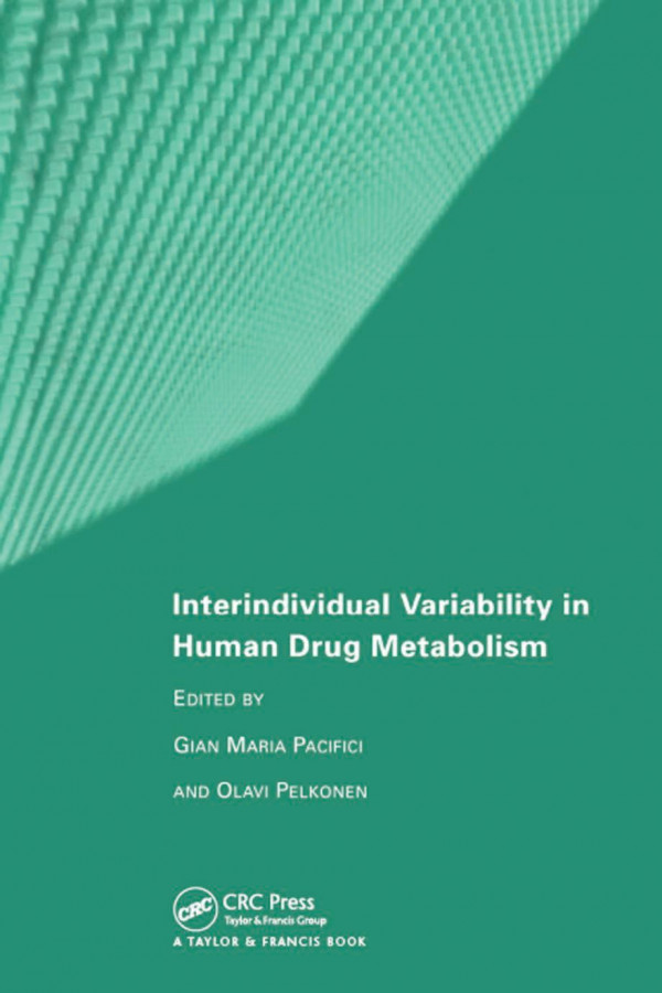 Interindividual Variability In Human Drug Metabolism 1st Edition Gian Maria Pacifici Editor Olavi Pelkonen Editor