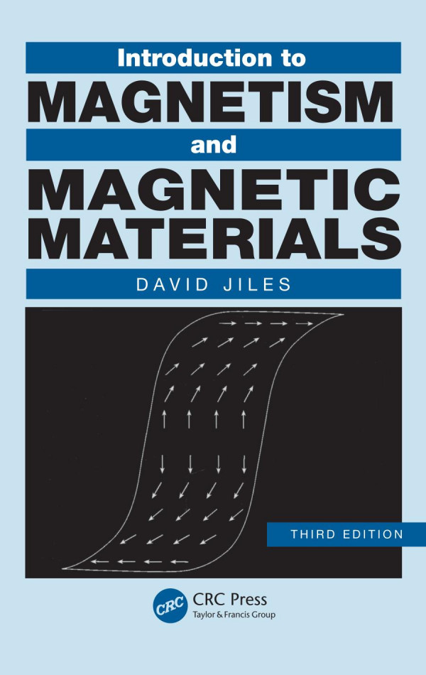 Introduction To Magnetism And Magnetic Materials 3rd Edition David Jiles Author