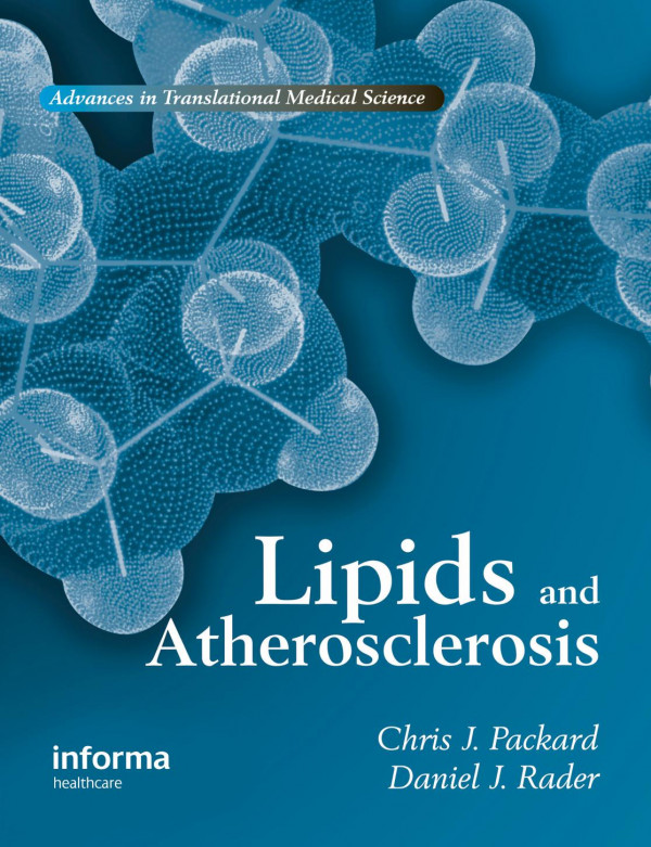 Lipids And Atherosclerosis 1st Edition Chris J Packard Author Daniel J Rader Author