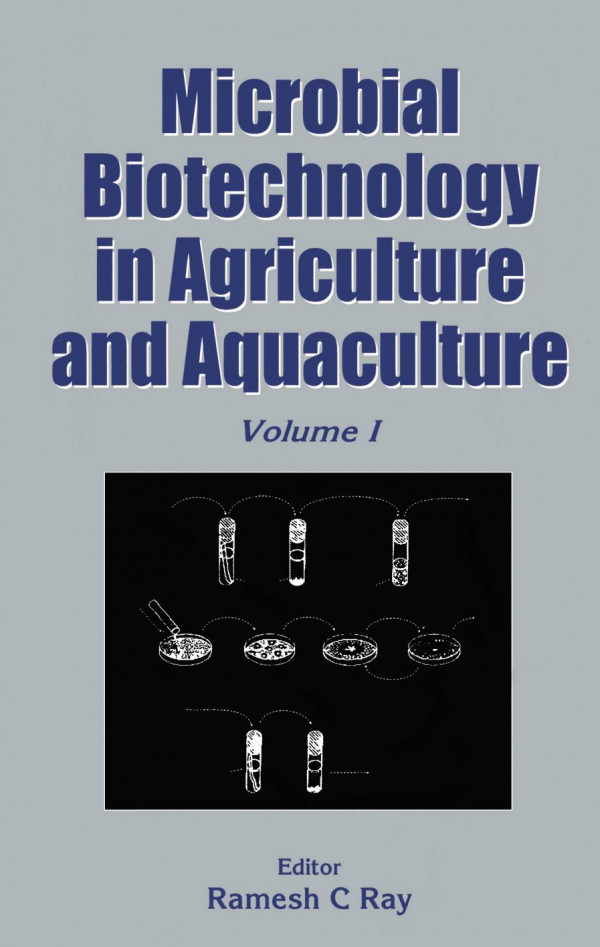 Microbial Biotechnology In Agriculture And Aquaculture Vol 1 1st Edition R C Ray Author