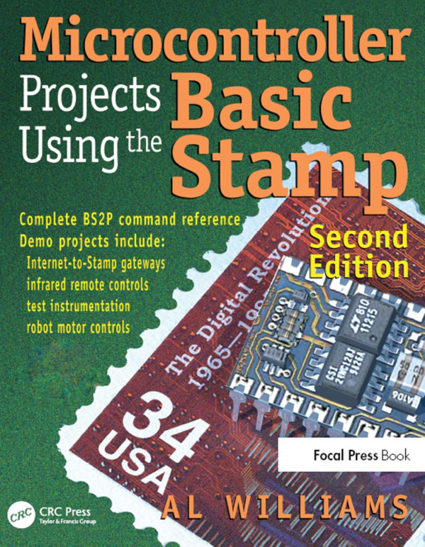 Microcontroller Projects Using The Basic Stamp 2nd Edition Al Williams Author